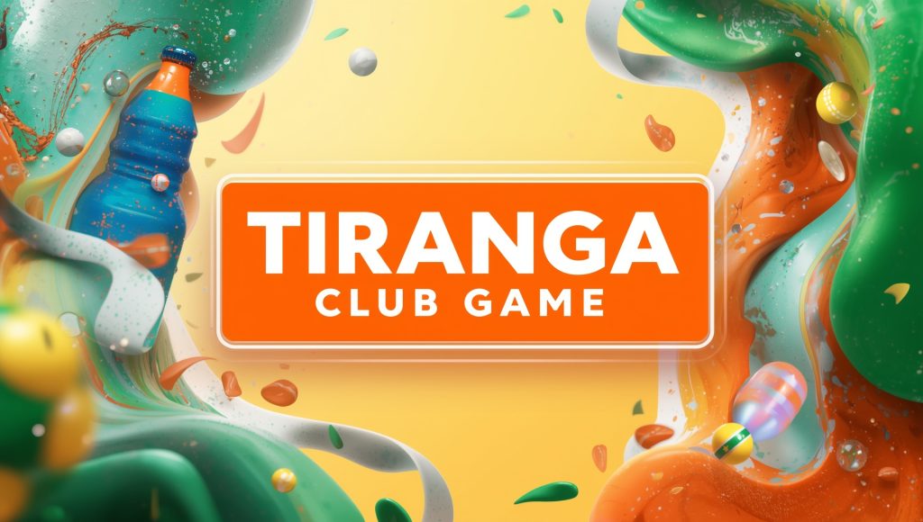 Tiranga Club Game